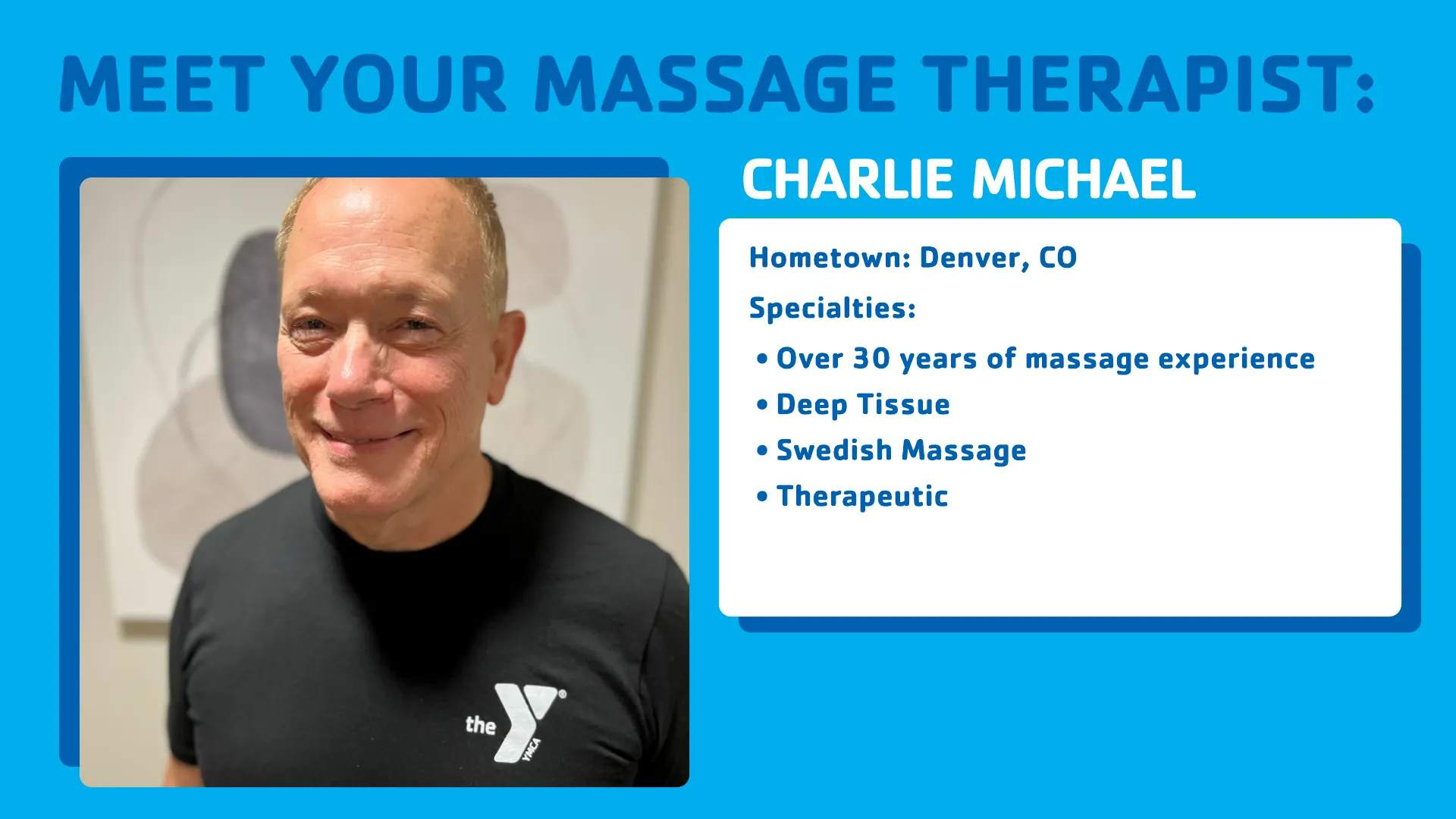 Charlie YMCA Massage Therapist